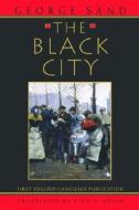 The Black City di George Sand edito da Carroll & Graf Publishers Inc
