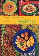 Authentic Recipes from Jamaica: [jamaican Cookbook, Over 80 Recipes] di John Demers edito da PERIPLUS ED