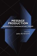 Message Production di John O. Greene edito da Routledge