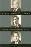 A Question of Justice di Gordon E. Harvey edito da The University of Alabama Press