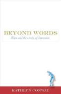 Beyond Words di Kathlyn Conway edito da University of New Mexico Press