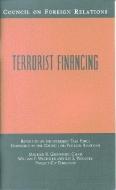 Terrorist Financing: Report of an Independent Task Force Sponsored by the Council on Foreign Relations di Council on Foreign Relations, Maurice R. Greenberg, William F. Wechsler edito da BROOKINGS INST