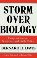 Storm Over Biology di Bernard D. Davis edito da Prometheus Books