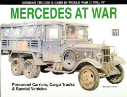 German Trucks and Cars in WWII Vol IV: Mercedes At War di Reinhard Frank edito da Schiffer Publishing Ltd