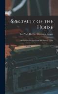 Specialty of the House: 100 Favorite Recipes From 100 Famous Cooks edito da LIGHTNING SOURCE INC