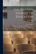 THE WESTERN JOURNAL OF EDUCATION VOL. 2 di HARR 1857-19 WAGNER edito da LIGHTNING SOURCE UK LTD