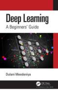 Deep Learning di Dulani Meedeniya edito da Taylor & Francis Ltd