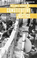 Constitutive Justice di William A. Barbieri edito da Palgrave Macmillan