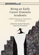 Being an Early Career Feminist Academic edito da Palgrave Macmillan