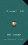 Once Again (1896) di Mrs Forrester edito da Kessinger Publishing