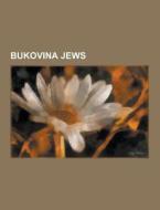 Bukovina Jews di Source Wikipedia edito da University-press.org