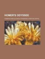 Homer's Odyssee di Homerus edito da Rarebooksclub.com