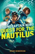 Quest for the Nautilus: Young Captain Nemo di Jason Henderson edito da FEIWEL & FRIENDS