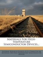 Materials for High-Temperature Semiconductor Devices... edito da Nabu Press
