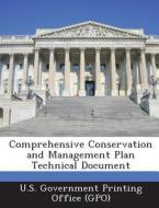 Comprehensive Conservation And Management Plan Technical Document edito da Bibliogov