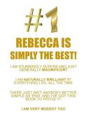REBECCA IS SIMPLY THE BEST AFFIRMATIONS WORKBOOK Positive Affirmations Workbook Includes di Affirmations World edito da Positive Life