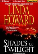 Shades of Twilight di Linda Howard edito da Brilliance Corporation