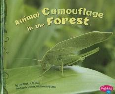 Animal Camouflage in the Forest di Martha E. H. Rustad edito da Capstone