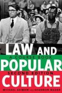 Law and Popular Culture di Michael Asimow, Shannon Mader edito da Lang, Peter