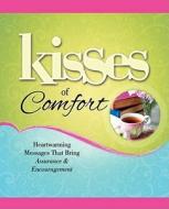 Kisses of Comfort di Howard Books edito da Howard Books
