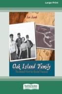 Oak Island Family: The Restall Hunt for Buried Treasure (Large Print 16pt) di Lee Lamb edito da READHOWYOUWANT