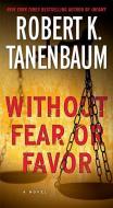 Without Fear or Favor di Robert K. Tanenbaum edito da POCKET BOOKS
