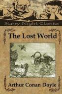 The Lost World di Arthur Conan Doyle edito da Createspace