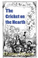The Cricket on the Hearth di Charles Dickens edito da BOTTOM OF THE HILL PUB