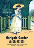 Marigold Garden (Traditional Chinese): 02 Zhuyin Fuhao (Bopomofo) Paperback Color di H. y. Xiao Phd edito da Createspace