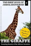 Giraffes: Towering Beauty of the African Savanna di Mt Martin, M. Martin edito da Createspace