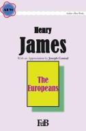 The Europeans di Henry James edito da Createspace