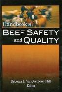 Handbook of Beef Safety and Quality edito da Taylor & Francis Ltd