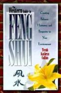 Western Guide to Feng Shui di Terah Kathryn Collins edito da HAY HOUSE