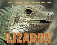 Sneed B. Collard III's Most Fun Book Ever about Lizards di Sneed B. Collard edito da Charlesbridge Publishing