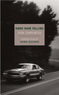 Hard Rain Falling di Don Carpenter edito da NEW YORK REVIEW OF BOOKS