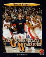 The Golden State Warriors di Mark Stewart edito da NORWOOD HOUSE PR
