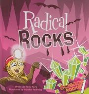 Radical Rocks [With Book] di Rena Korb edito da Abdo Publishing Company