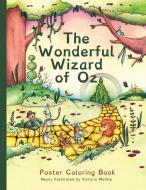 The Wonderful Wizard of Oz Poster Coloring Book di L. Frank Baum edito da MacLaren-Cochrane Publishing