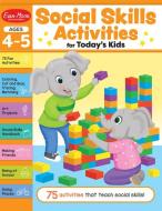 Social Skills Activities for Today's Kids, Ages 4 - 5 Workbook di Evan-Moor Corporation edito da EVAN MOOR EDUC PUBL