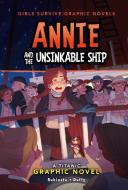 Annie and the Unsinkable Ship di Amy Rubinate edito da Capstone