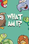 What Am I? di Jupiter Kids edito da SPEEDY PUB LLC