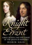 Knight Errant di Robert Haig edito da Fonthill Media