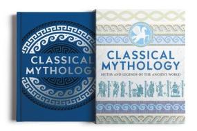 Classical Mythology: Myths and Legends of the Ancient World: Slip-Case Edition di Nathaniel Hawthorne, F. Storr, V. C. Turnbull edito da ARCTURUS PUB