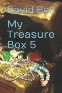 MY TREAS BOX 5 di David Bell edito da INDEPENDENTLY PUBLISHED