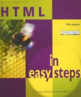 HTML in Easy Steps di Mike McGrath edito da Computer Step