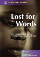 Lost for Words di Nick McManus, John Holland edito da Jessica Kingsley Publishers, Ltd