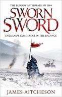 Sworn Sword di James Aitcheson edito da Cornerstone