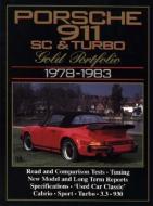 Porsche 911SC and Turbo Gold Portfolio, 1978-1983 di R. M. Clarke edito da Brooklands Books Ltd
