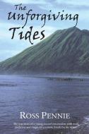 Unforgiving Tides di Ross Pennie edito da Manor House Publishing Inc.