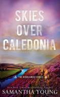 Skies Over Caledonia di Samantha Young edito da Baj Publishing & Media LLC
